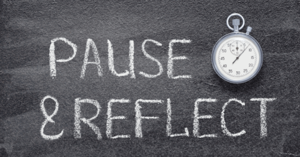 Pause, Reflect, and Save
